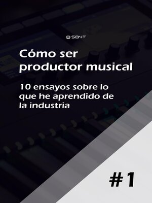 cover image of Cómo ser productor musical #1